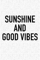 Sunshine and Good Vibes