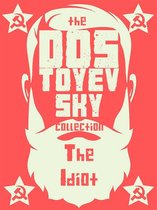 Dostoyevsky Collection - The Idiot