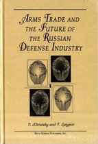 Arms, Trade & the Future of the Russian Defense Industry