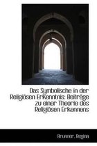 Das Symbolische in Der Religiosen Erkenntnis