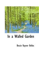 In a Walled Garden