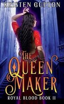 The Queen Maker