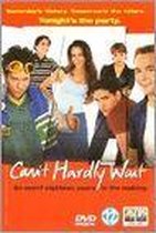 Can't Hardly Wait