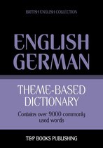 Theme-based dictionary British English-German - 9000 words