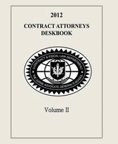 Contract Attorneys Deskbook, 2012, Volume II