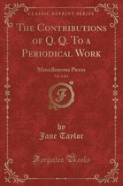 The Contributions of Q. Q. to a Periodical Work, Vol. 2 of 2