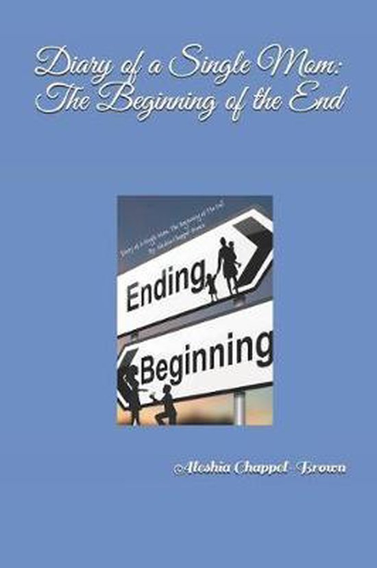 Diary of a Single Mom, Aleshia ChappelBrown 9781790496815 Boeken
