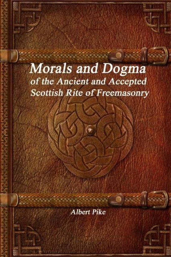 Morals and Dogma of the Ancient and Accepted Scottish Rite o ... - cover