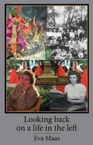 Looking Back on a Life in the Left
