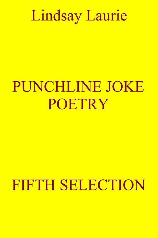 Punchline Joke Poetry 5 Punchline Joke Poetry Fifth Selection (ebook