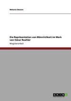 Die Reprasentation von Mannlichkeit im Werk von Oskar Roehler