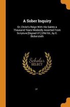 A Sober Inquiry