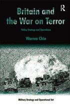 Military Strategy and Operational Art - Britain and the War on Terror