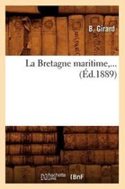 Histoire- La Bretagne Maritime (Éd.1889)