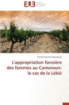 L'Appropriation Fonci�re Des Femmes Au Cameroun