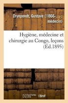 Hygi�ne, M�decine Et Chirurgie Au Congo, Le�ons