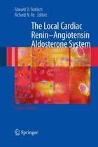 The Local Cardiac Renin-Angiotensin Aldosterone System