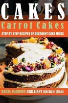 Cookbook: Bake the Cake- Cakes