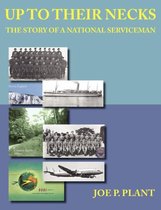 Up to Their Necks - the Story of a National Serviceman