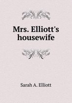 Mrs. Elliott's Housewife