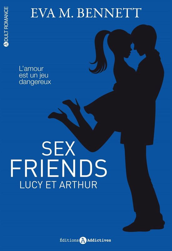 Sex Friends Lucy Et Arthur Sex Friends Lucy Et Arthur Lintégrale Ebook Eva