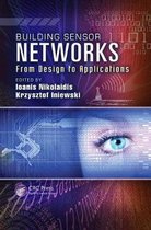 Devices, Circuits, and Systems- Building Sensor Networks