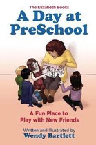 Elizabeth Books-A Day at PreSchool