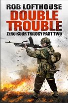 Zero Hour Trilogy - Zero Hour Trilogy: Double Trouble