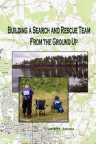 Building a Search and Rescue Team