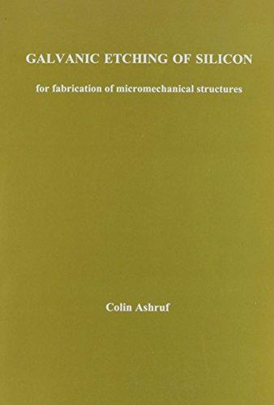 Galvanic etching of sillicon for fabrication of micromechanical structures