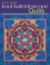 Ricky Tims' Kool Kaleidoscope Quilts