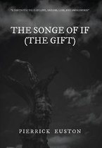 The Songe of If (The Gift)