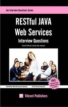 RESTful JAVA Web Services Interview Questions You'll Most Likely Be Asked