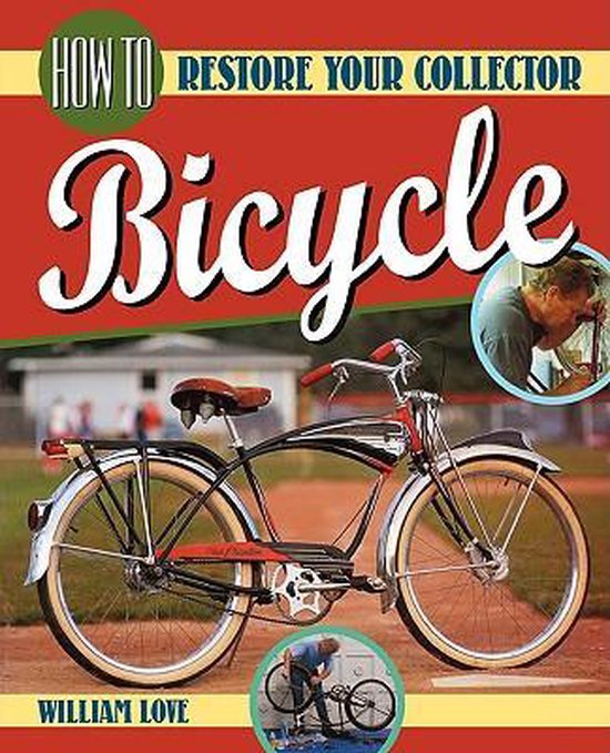 How to Restore Your Collector Bicycle - cover
