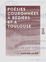 Poésies couronnées à Béziers et à Toulouse