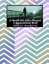 21 Month Pet Sitter Planner & Appointment Book March 2019 - December 2020