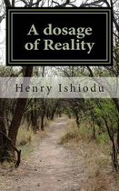 A Dosage of Reality