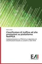 Classificatore di traffico ad alte prestazioni su piattaforma NetFPGA