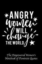 Angry Women Will Change the World