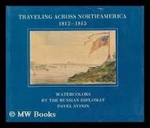 Traveling Across North America, 1812-1813