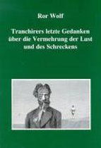 Tranchirers letzte Gedanken über die Vermehrung der Lust und des Schreckens. Sonderausgabe