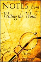 Notes from Writing the World