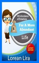 492 Abundance Affirmations for a More Abundant Life