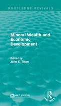 Routledge Revivals - Mineral Wealth and Economic Development