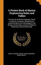 A Pocket-Book of Marine Engineering Rules and Tables