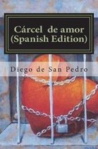 C rcel de Amor (Spanish Edition)