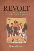 Archaeology of Indigenous-Colonial Interactions in the Americas - Revolt