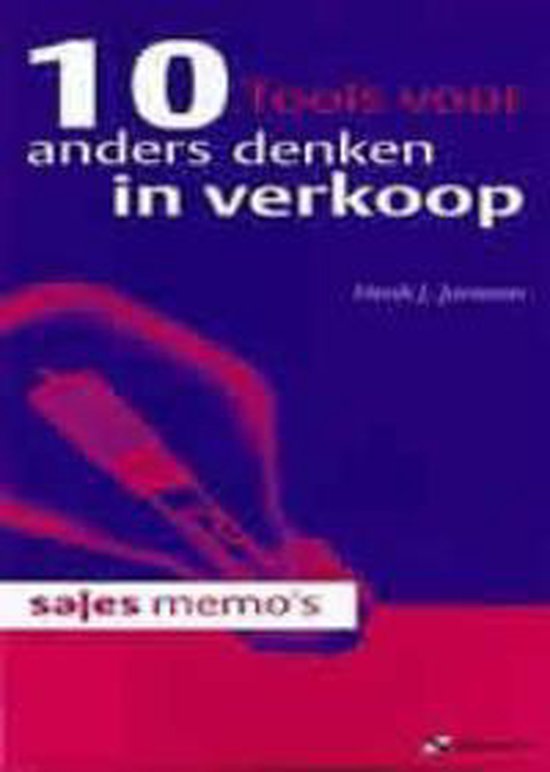 Cover van het boek '10 tools voor anders denken in verkoop / druk 1' van Henk J. Janssen