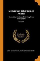 Memoirs of John Quincy Adams