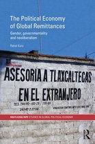 RIPE Series in Global Political Economy - The Political Economy of Global Remittances